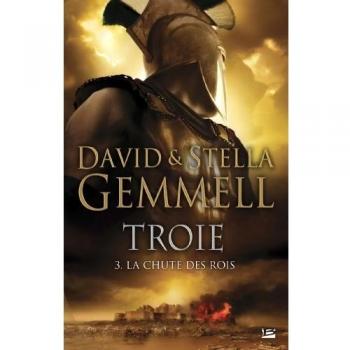 Troie, Tome 3 : La Chute des rois