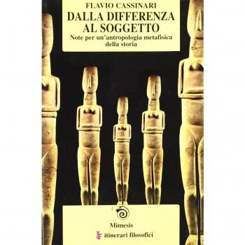 Dalla differenza al soggetto. Note per un'antropologia metafisica della storia