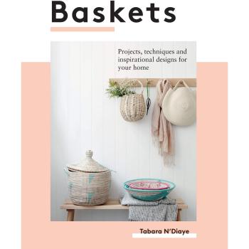 Paniers par Tabara N'Diaye : Projets, techniques et designs inspirants pour vous et votre maison