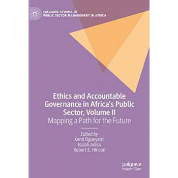 Ethics and Accountable Governance in Africa's Public Sector Volume II