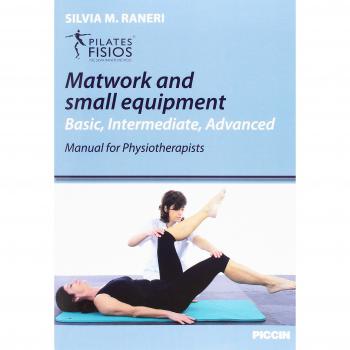 Matwork and small equipment. Basic, intermediate, advanced, manual for physioterapists