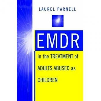 EMDR in the Treatment of Adults Abused as Children (Norton Professional Books)