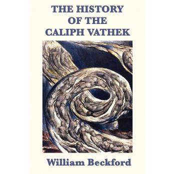 The History of the Caliph Vathek