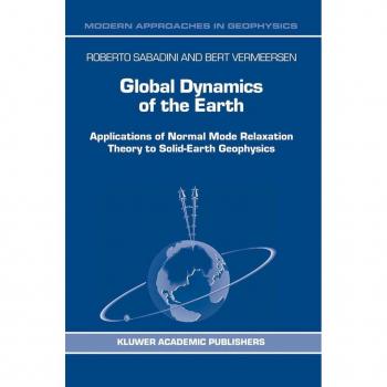Global Dynamics of the Earth, Modern Approaches to Geophysics, 20