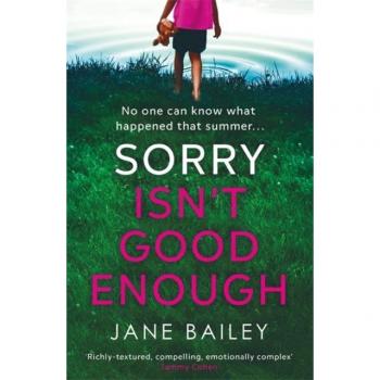 Sorry Isn't Good Enough