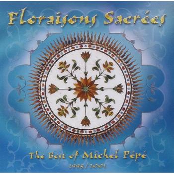 Michel Pépé Floraisons Sacrees
