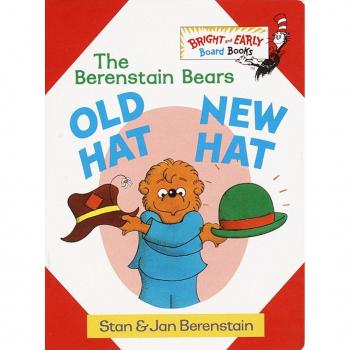 Stan Berenstain Old Hat New Hat (Bright & Early Board Books(Tm))