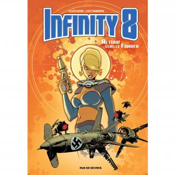 infinity 8 tome 2 retour vers le fuhrer
