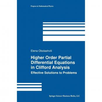 Obolashvili, Elena: Higher Order Partial Differential Equations in Clifford Analysis