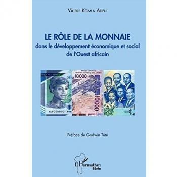 Le rôle de la monnaie dans le développement économique et social de l'Ouest africain