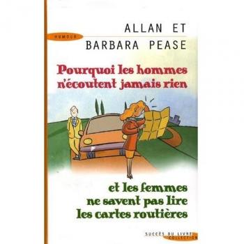 Pourquoi les hommes n'écoutent jamais rien et les femmes ne savent pas lire les cartes routières ?