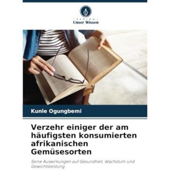 Verzehr einiger der am häufigsten konsumierten afrikanischen Gemüsesorten