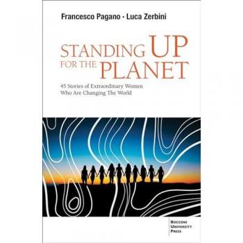 Standing up for the Planet : 45 Stories of Extraordinary Women Who are Changing the World