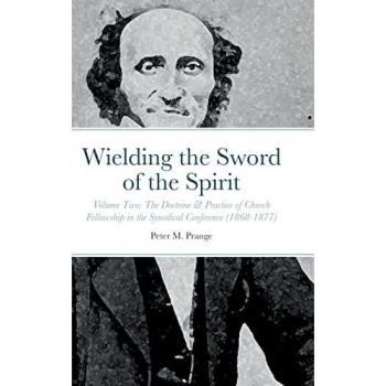 Prange, Peter M.: Wielding the Sword of the Spirit