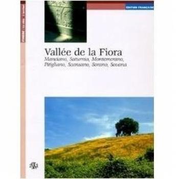 Vallée de la Fiora. Manciano, Saturnia, Montemerano, Pitigliano, Scansano, Sorano, Sovana