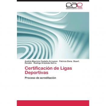 Castaño Arroyave, Andrés Mauricio: Certificación de Ligas Deportivas