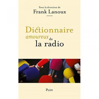 Frank Lanoux Dictionnaire Amoureux De La Radio