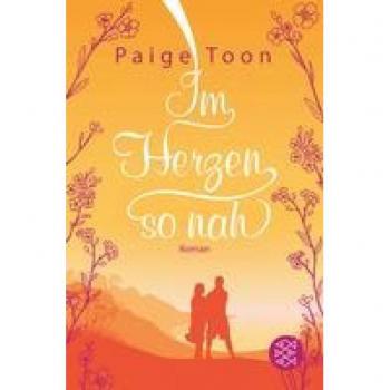 Toon, Paige: Im Herzen so nah