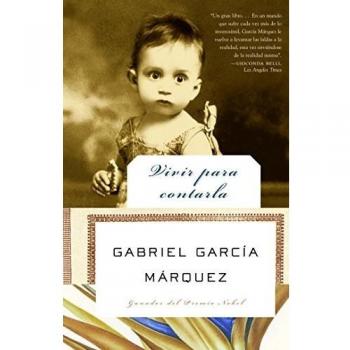 Vivir para contarla by Gabriel Garcia Marquez