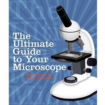 Shar Levine The Ultimate Guide To Your Microscope