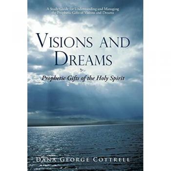 Visions and Dreams: Prophetic Gifts of the Holy Spirit