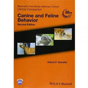 Blackwell's Five-Minute Veterinary Consult Clinical Companion : Canine and Feline Behavior