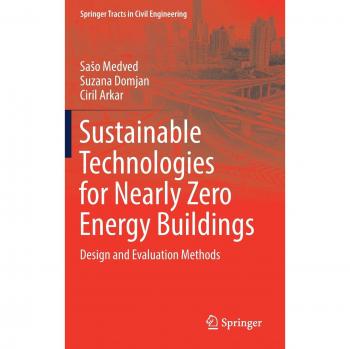Sustainable Technologies for Nearly Zero Energy Buildings: Design and Evaluation Methods