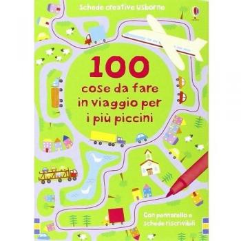 100 cose da fare in viaggio per i più piccini. Ediz. illustrata