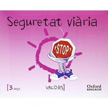 Valors 3 anys. Seguretat viària.