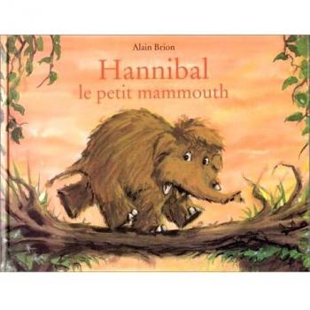 Hannibel Le Petit Mammouth (Kaléidoscope)