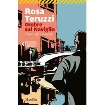 Rosa Teruzzi Ombre Sul Naviglio. I Delitti Del Casello (Vol. 6) (Universale Economica Feltrinelli)