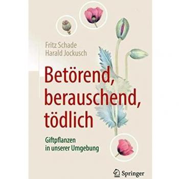Betörend, berauschend, tödlich