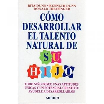 CÓMO DESARROLLAR EL TALENTO NATURAL DE SU HIJO