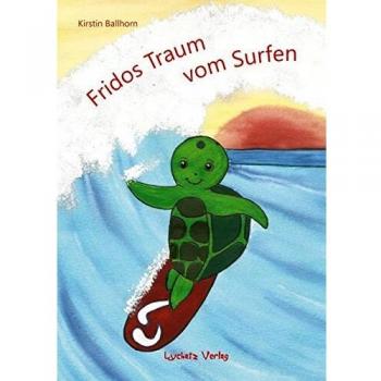 Kirstin Ballhorn Fridos Traum Vom Surfen