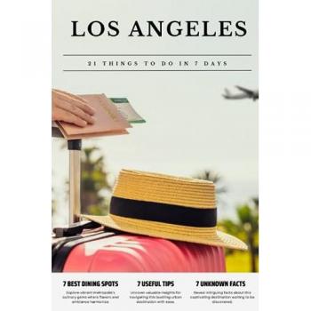 LOS ANGELES 21 things to do in 7 days: Travel Guide