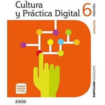 CULTURA Y PRACTICA DIGITAL 6 PRIMARIA SABER HACER CONTIGO