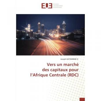 Vers un marché des capitaux pour l’Afrique Centrale (RDC)