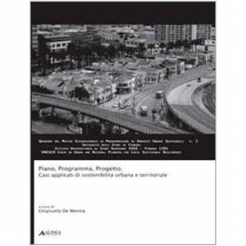 Piano, programma, progetto. Casi applicati di sostenibilità urbana e territoriale