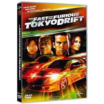 The Fast and the Furious. Tokyo Drift