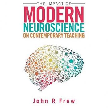 The Impact of Modern Neuroscience on Contemporary Teaching