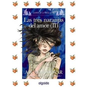 Las tres naranjas del amor II Cuentos de la Media Lunita nº 62