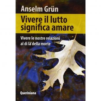Vivere il lutto significa amare. Vivere le nostre relazioni al di...