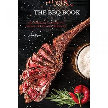 THE BBQ BOOKS: The Ultimate 50 Recipes to change the way you barbecue