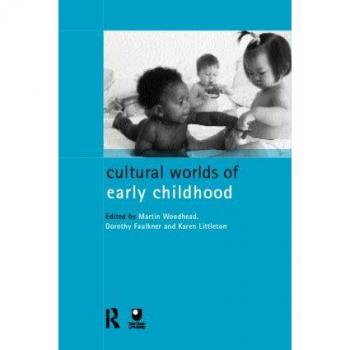 Cultural Worlds of Early Childhood by Dorothy Faulkner