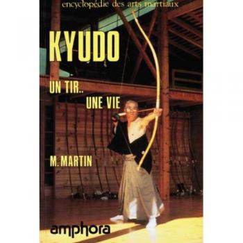 Kyudo : un tir une vie
