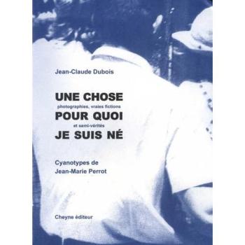 Une chose pour quoi je suis né
