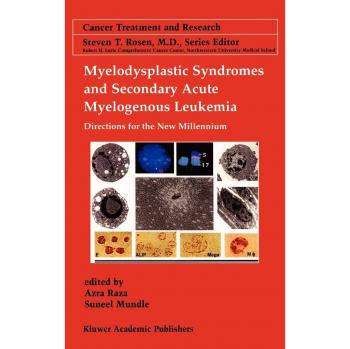 Myelodysplastic Syndromes & Secondary Acute Myelogenous Leukemia: Directions for the New Millennium