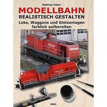 Modellbahn realistisch gestalten