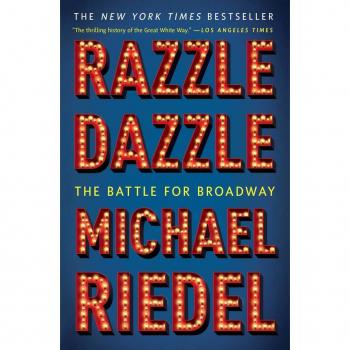 Razzle Dazzle by Michael Riedel