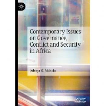 Contemporary Issues on Governance, Conflict and Security in Africa